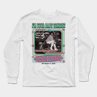 Whitney Houston I'm Your Baby Tonight Long Sleeve T-Shirt